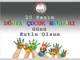 DÜNYA ÇOCUK HAKLARI GÜNÜ