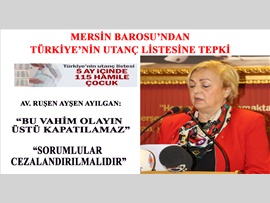 MERSİN BAROSU’NDAN TÜRKİYE’NİN UTANÇ LİSTESİNE TEPKİ