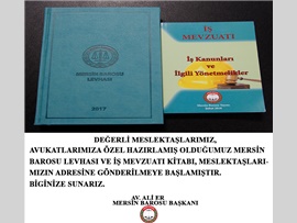 MERSİN BAROSU LEVHASI VE İŞ MEVZUATI KİTABI,MESLEKTAŞLARIMIZIN ADRESİNE GÖNDERİLİYOR