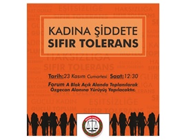 "KADINA ŞİDDETE SIFIR TOLERANS" YÜRÜYÜŞÜMÜZE TÜM MESLEKTAŞLARIMIZI BEKLİYORUZ
