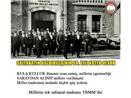 SALTANATIN KALDIRILIŞININ 98. YILI KUTLU OLSUN