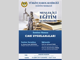 CMK UYGULAMALARI SEMİNERİ