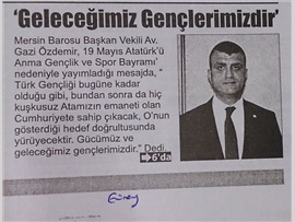 BASINDA BAROMUZ (Başkan Vekilimiz Av. Gazi Özdemir'in 19 Mayıs Atatürk'ü Anma Gençlik ve Spor Bayramı Mesajı)