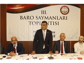 TÜRKİYE BAROLARI 3. SAYMANLAR TOPLANTISI BAROMUZUN EV SAHİPLİĞİNDE DÜZENLENDİ