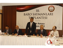 TÜRKİYE BAROLARI 3. SAYMANLAR TOPLANTISI BAROMUZUN EV SAHİPLİĞİNDE DÜZENLENDİ