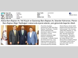 BASINDA BAROMUZ (Adana ve Gaziantep Baro Başkanlarından Baro Başkanımız Bilgin Yeşilboğaz'a Ziyaret)