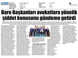 Baro Başkanları Adalet Bakanı Sn. Abdulhamit Gül'e avukat şiddet ve meslek sorunlarına çözüm istedi