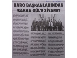 Baro Başkanları Adalet Bakanı Sn. Abdulhamit Gül'e avukat şiddet ve meslek sorunlarına çözüm istedi
