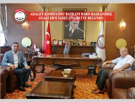 ADALET KOMİSYONU BAŞKANI BARO BAŞKANIMIZ AV.ALİ ER'E İADEİ ZİYARETTE BULUNDU.
