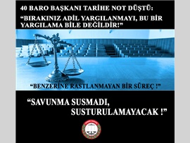 BARO BAŞKANLARI TARİHE NOT DÜŞTÜ: “BU BİR YARGILAMA BİLE DEĞİLDİR!