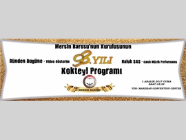 MERSİN BAROSU'NUN KURULUŞUNUN 93. YILI KOKTEYL PROGRAMI