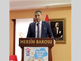 MERSİN BAROSU TARAFINDAN KORUYUCU AİLE TANITIM SEMİNERİ DÜZENLENDİ