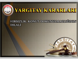 Hırsızlık, konut dokunulmazlığının ihlali