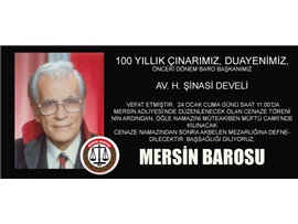 AV. ŞİNASİ DEVELİ İÇİN MERSİN ADLİYESİ'NDE CENAZE TÖRENİ DÜZENLENECEK