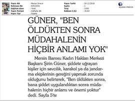 AV. ŞİRİN GÜNER: ("Şiddet Gerçekleşmeden Devlet Önlem Almalı")