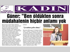 AV. ŞİRİN GÜNER: ("Şiddet Gerçekleşmeden Devlet Önlem Almalı")