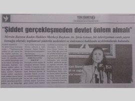 AV. ŞİRİN GÜNER: ("Şiddet Gerçekleşmeden Devlet Önlem Almalı")