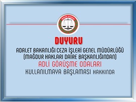 Mağdur Hakları Daire Başkanlığından Adli Görüşme Odaları Hakkında