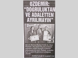 BASINDA BAROMUZ (Başkan Vekilimiz Av. Gazi Özdemir: "Avukatlar Hak ve Adaletin Güvencesidir"