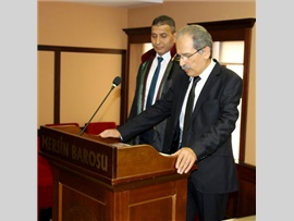 BARO BAŞKANI AV. ALİ ER:  “AVUKAT ADİL OLMALI”