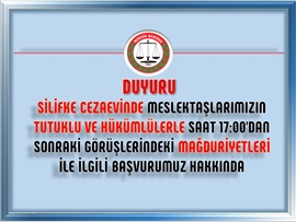 Silifke Cezaevinde Meslektaşlarımızın Tutuklu ve Hükümlü Görüşlerindeki Mağduriyetler Hakkında