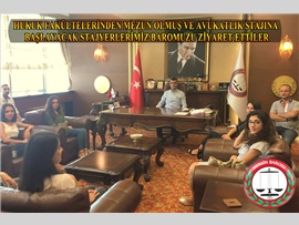 HUKUK FAKÜLTELERİNDEN MEZUN OLMUŞ VE AVUKATLIK STAJINA BAŞLAYACAK STAJYERLERİMİZ BAROMUZU ZİYARET ETTİLER.