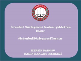 İstanbul Sözleşmesi Yaşatır