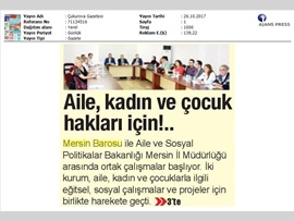 BASINDA BAROMUZ (Mersin Barosu ile Aile ve Sosyal Politikalar Bakanlığı Mersin İl Müdürlüğü Arasında Ortak Çalışmalar Başlıyor.) 26.10.2017