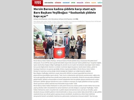 BASINDA BAROMUZ (Mersin Barosu Kadına Şiddete Karşı Stant Açtı)