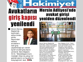 BASINDA BAROMUZ (Mersin Adliyesi'nde Avukat Girişi Yeniden Düzenlendi)