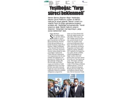 Yeşilboğaz: "Yangından mal kaçırmayın, dava süreci beklenmeli"