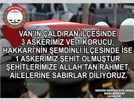 ŞEHİTLERİMİZE ALLAH’TAN RAHMET, AİLELERİNE SABIRLAR DİLİYORUZ.