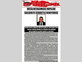 BASINDA BAROMUZ (Av. Muhteşem Tekin Turhan'a Bıçaklı Saldırı Kınama)