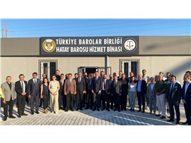 HATAY BAROSU’NUN YENİ HİZMET BİNASI HAYIRLI OLSUN