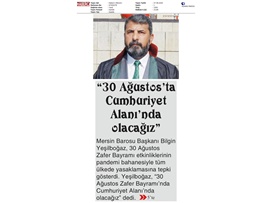 BASINDA BAROMUZ (Yeşilboğaz: 30 Ağustos'ta Cumhuriyet Alanı'nda Olacağız")