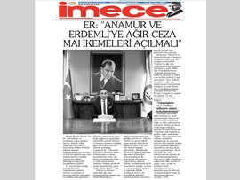 BASINDA BAROMUZ (Baro Bşk. Er: "Anamur ve Erdemli'ye Ağır Ceza Mahkemeleri Kurulmalı)