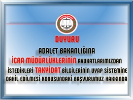 Adalet Bakanlığına TAKYİDAT Bilgilerinin UYAP Sistemine  Dahil Edilmesi Konusundaki Başvurumuz