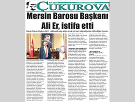 BASINDA BAROMUZ (Mersin Barosu Başkanımız Av. Ali Er, Mersin Milletvekili Aday Adayı Olmak İçin Görevinden İstifa Etti)