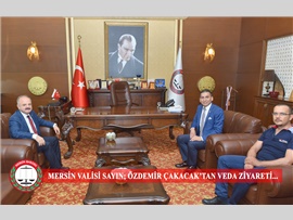 ZİYARET- MERSİN VALİSİ SAYIN; ÖZDEMİR ÇAKACAK’TAN BARO BAŞKANIMIZA VEDA ZİYARETİ.