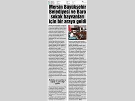BASINDA BAROMUZ (Mersin Barosu ve Mersin Büyükşehir Belediyesi Sokak Hayvanları İçin Bir Araya Geldi)