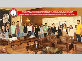 HUKUK FAKÜLTELERİNDEN MEZUN OLMUŞ VE AVUKATLIK STAJINA BAŞLAYACAK STAJYERLERİMİZ BAŞKANIMIZI MAKAMINDA ZİYARET ETTİLER.