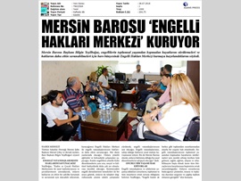 BASINDA BAROMUZ (Mersin Barosu Engelli Hakları Merkezi Kuruyor)