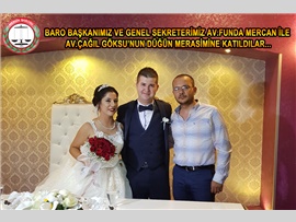 BARO BAŞKANIMIZ AV.ALİ ER VE GENEL SEKRETERİMİZ HAKKI EREN MÜLAYİM  AV.FUNDA MERCAN İLE AV.ÇAĞIL GÖKSU’NUN  DÜĞÜN MERASİMİNE KATILDILAR.