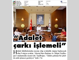 BASINDA BAROMUZ (Baro Başkanı Bilgin Yeşilboğaz: "Adalet Çarkı Dönmeli)