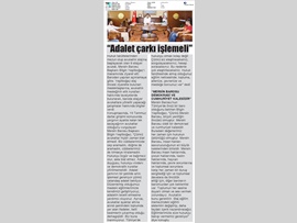 BASINDA BAROMUZ (Baro Başkanı Bilgin Yeşilboğaz: "Adalet Çarkı Dönmeli)