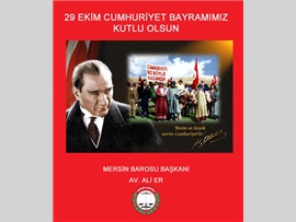 BARO BŞK. AV. ALİ ER: “CUMHURİYETİMİZİN KAZANIMLARINI SONSUZA DEK YAŞATALIM”