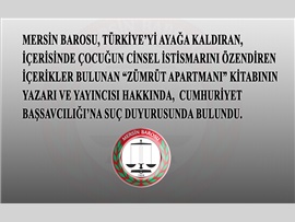MERSİN BAROSU’NDAN ZÜMRÜT APARTMANI KİTABI’NIN YAZARINA VE YAYINCISINA SUÇ DUYURUSU