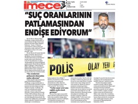 BASINDA BAROMUZ (Yeşilboğaz: "Suç Oranlarının Patlamasından Endişe Ediyoruz")