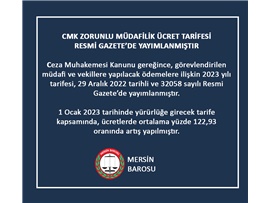 CMK ZORUNLU MÜDAFİLİK ÜCRET TARİFESİ RESMİ GAZETE'DE YAYIMLANDI
