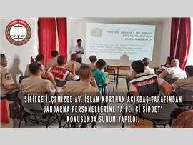 SİLİFKE İLÇEMİZDE AV. İSLAM KURTHAN AÇIKBAŞ TARAFINDAN JANDARMA PERSONELLERİNE "AİLE İÇİ ŞİDDET" KONUSUNDA SUNUM YAPILDI.